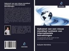 Portada del libro de Opkomst van een nieuw mondiaal systeem van internationale betrekkingen
