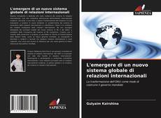 Buchcover von L'emergere di un nuovo sistema globale di relazioni internazionali