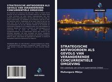 Buchcover von STRATEGISCHE ANTWOORDEN ALS GEVOLG VAN VERANDERENDE CONCURRENTIËLE OMGEVING