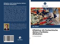 Effektive US-Tschechische Aktien-Portfolio-Allokation的封面