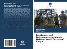 Bookcover of Beratungs- und Betreuungsprogramm im National Youth Service of Kenya
