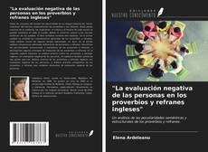 "La evaluación negativa de las personas en los proverbios y refranes ingleses" kitap kapağı