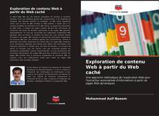 Обложка Exploration de contenu Web à partir du Web caché