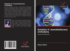 Bookcover of Kataliza 5’-monofosforanu orotydyny