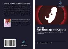 Bookcover of Veilige moederschapsinterventies