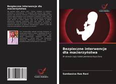 Bezpieczne interwencje dla macierzyństwa kitap kapağı