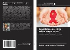 Copertina di Suposiciones: ¿cómo sabes lo que sabes?
