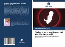 Copertina di Sichere Interventionen bei der Mutterschaft