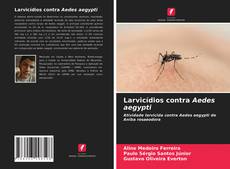 Copertina di Larvicídios contra Aedes aegypti