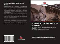 Couverture de ESSAIS SUR L'HISTOIRE DE LA HARPE