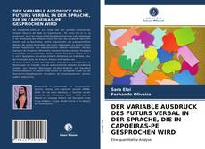 Capa do livro de DER VARIABLE AUSDRUCK DES FUTURS VERBAL IN DER SPRACHE, DIE IN CAPOEIRAS-PE GESPROCHEN WIRD 