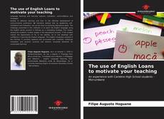 The use of English Loans to motivate your teaching的封面