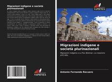 Migrazioni indigene e società plurinazionali的封面