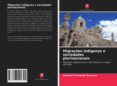 Copertina di Migrações indígenas e sociedades plurinacionais