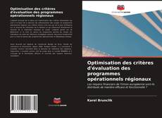 Buchcover von Optimisation des critères d'évaluation des programmes opérationnels régionaux