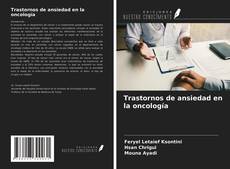 Trastornos de ansiedad en la oncología kitap kapağı