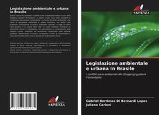 Legislazione ambientale e urbana in Brasile的封面