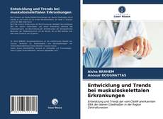 Bookcover of Entwicklung und Trends bei muskuloskelettalen Erkrankungen