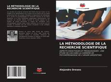 LA MÉTHODOLOGIE DE LA RECHERCHE SCIENTIFIQUE的封面