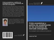 Capa do livro de Crisis económicas y política de estabilización en las economías de mercado emergentes 