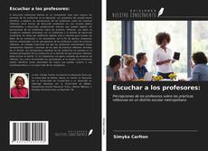 Bookcover of Escuchar a los profesores: