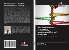 Copertina di Sistemi nervoso simpatico, parasimpatico ed enterico.