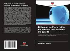 Copertina di Diffusion de l'innovation en matière de systèmes de qualité
