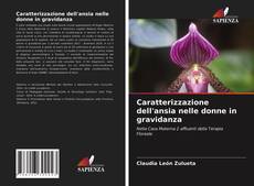 Copertina di Caratterizzazione dell'ansia nelle donne in gravidanza