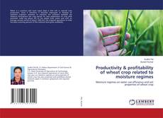 Copertina di Productivity & profitability of wheat crop related to moisture regimes