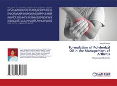 Buchcover von Formulation of Polyherbal Oil in the Management of Arthritis