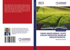 Buchcover von TARIM ARAZİLERİNDE TESPİT EDİLEN PREDATÖR AKARLAR (MESOSTİGMATA)