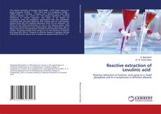 Buchcover von Reactive extraction of Levulinic acid
