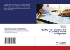 Copertina di Quality Tools Embedded in I.T. Startup Project Management