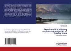 Copertina di Experimental studies on engineering properties of FA-clay liners