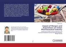 Copertina di Impact of Mergers and Acquisitions on Indian Pharmaceutical Industry