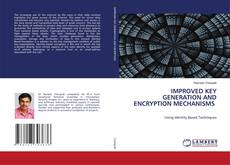 Copertina di IMPROVED KEY GENERATION AND ENCRYPTION MECHANISMS
