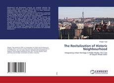 Copertina di The Revitalization of Historic Neighbourhood
