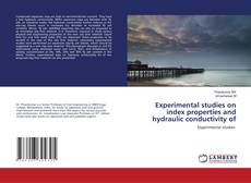 Copertina di Experimental studies on index properties and hydraulic conductivity of