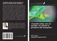 Copertina di «Cuando estoy con mi marido, no siento la picadura del mosquito»