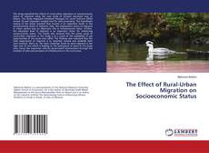 Buchcover von The Effect of Rural-Urban Migration on Socioeconomic Status