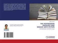 Buchcover von THE POSTMODERN IDEOLOGY AND MAGGIE GEE'S FICTION