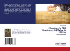 Copertina di Education For Skill Development Of Tribal In Odisha