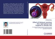 Copertina di Effect of Ocimum sanctum linn. leaf extract and Eugenol in female rats