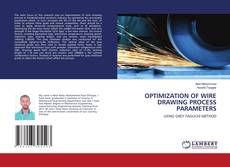 Copertina di OPTIMIZATION OF WIRE DRAWING PROCESS PARAMETERS