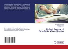 Copertina di Biologic Concept of Periodontal Wound Healing