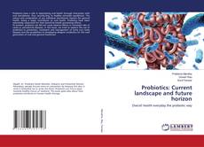 Copertina di Probiotics: Current landscape and future horizon