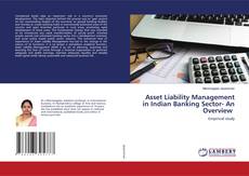 Copertina di Asset Liability Management in Indian Banking Sector- An Overview