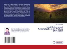Copertina di Land Reforms and Nationalization: an Analysis of Pakistan