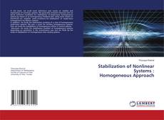 Copertina di Stabilization of Nonlinear Systems : Homogeneous Approach