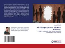 Copertina di Challenging Issues of Tribal Students